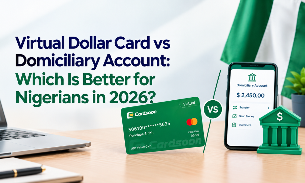 Cartão virtual em dólar versus conta domiciliar: qual é melhor para nigerianos em 2026?